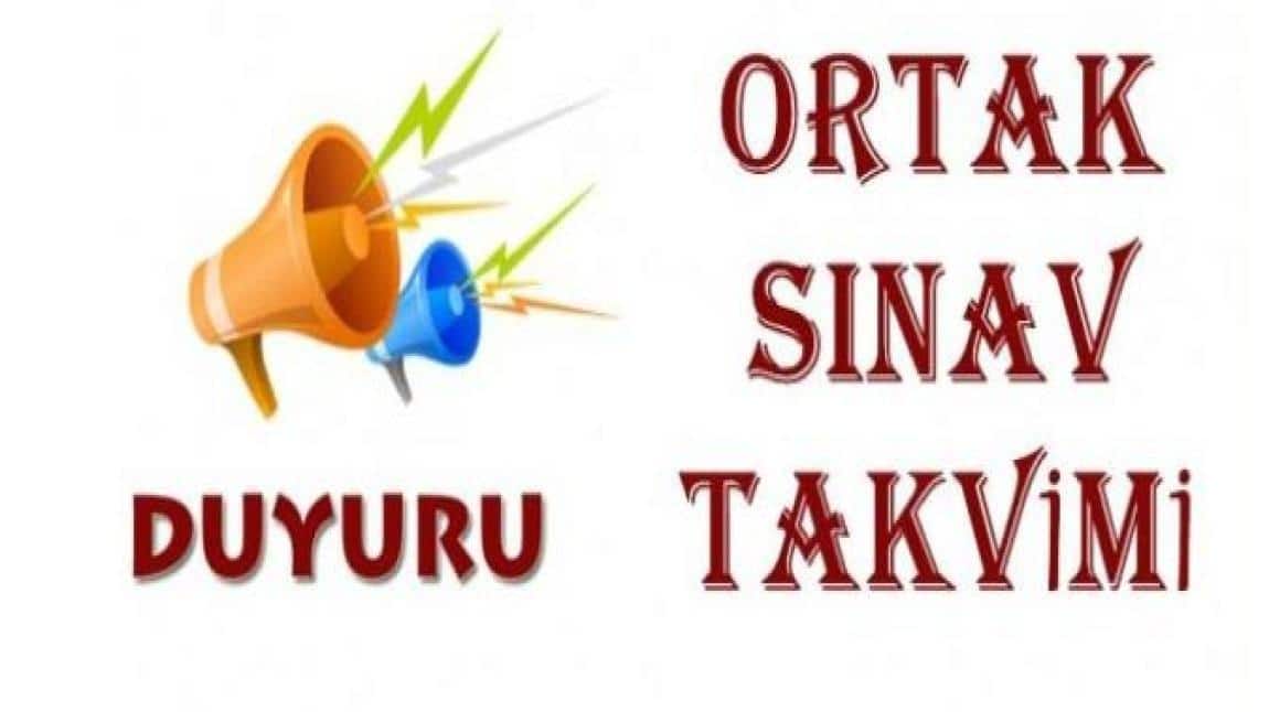 ORTAK SINAV TAKVİMİ